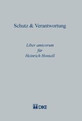 Isenring / Kessler |  Schutz & Verantwortung. Liber amicorum für Heinrich Honsell | Buch |  Sack Fachmedien