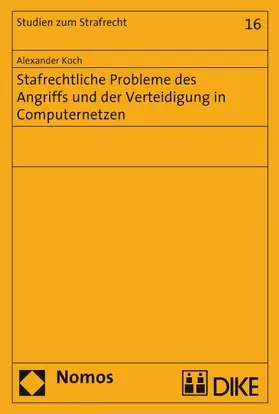 Koch |  Strafrechtliche Probleme des Angriffs und der Verteidigung in Computernetzen. | Buch |  Sack Fachmedien