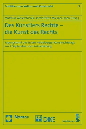Wellner / Kemle / Lynen |  Des Künstlers Rechte - die Kunst des Rechts | Buch |  Sack Fachmedien