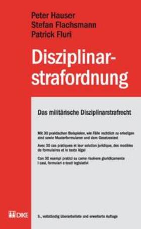 Hauser / Flachsmann / Fluri | Disziplinarstrafordnung. Das militärische Disziplinarstrafrecht | Buch | 978-3-03751-093-3 | sack.de