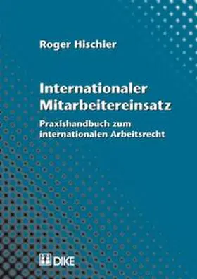 Hischier |  Inernationaler Mitarbeitereinsatz | Buch |  Sack Fachmedien