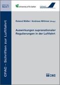 Müller / Wittmer |  Auswirkungen supranationaler Regulierungen in der Luftfahrt | Buch |  Sack Fachmedien