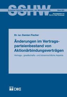 Fischer |  Änderungen im Vertragsparteienbestand von Aktionärbindungsverträgen | Buch |  Sack Fachmedien