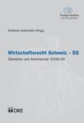 Kellerhals |  Wirtschaftsrecht Schweiz-EG. Überblick und Kommentar 2008/09 | Buch |  Sack Fachmedien