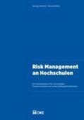 Härtsch / Müller |  Risk Management an Hochschulen. Ein Praxishandbuch für Universitäten, Fachhochschulen und weitere Bildungsinstitutionen | Buch |  Sack Fachmedien