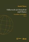 Thürer |  Völkerrecht als Fortschritt und Chance. International Law as Progress and Prospect. Grundidee Gerechtigkeit | Buch |  Sack Fachmedien