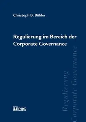 Bühler |  Regulierung im Bereich der Corporate Governance | Buch |  Sack Fachmedien