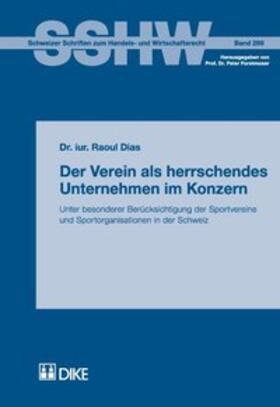 Dias | Der Verein als herrschendes Unternehmen im Konzern | Buch | 978-3-03751-242-5 | sack.de