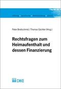 Breitschmid / Gächter |  Rechtsfragen zum Heimaufenthalt und dessen Finanzierung. | Buch |  Sack Fachmedien
