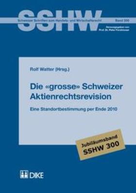 Watter | Die grosse Schweizer Aktienrechtsrevision | Buch | 978-3-03751-307-1 | sack.de