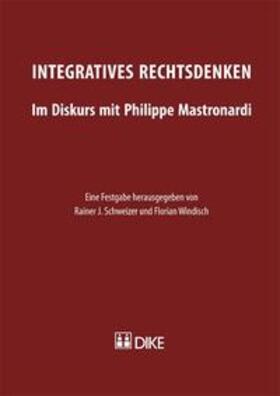 Schweizer / Windisch | Integratives Rechtsdenken | Buch | 978-3-03751-350-7 | sack.de
