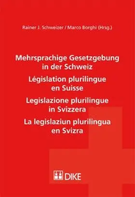 Schweizer / Borghi |  Mehrsprachige Gesetzgebung in der Schweiz | Buch |  Sack Fachmedien