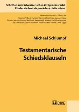 Schlumpf |  Testamentarische Schiedsklauseln | Buch |  Sack Fachmedien