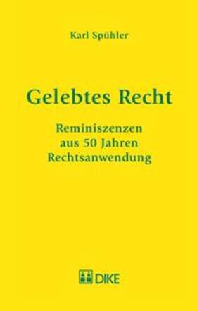 Spühler | Gelbtes Recht | Buch | 978-3-03751-387-3 | sack.de