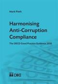 Pieth |  Harmonising Anti-Corruption Compliance | Buch |  Sack Fachmedien