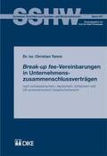 Tanno |  Break-up fee-Vereinbarungen in Unternehmenszusammenschlussverträgen nach schweizerischem, deutschem, britischem und US-amerikanischem Gesellschaftsrecht | Buch |  Sack Fachmedien