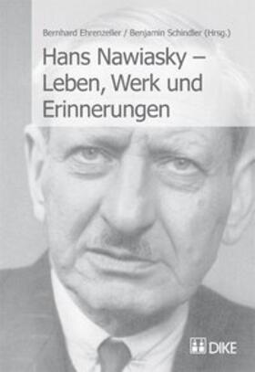 Ehrenzeller / Schindler | Hans Nawiaski – Leben, Werk und Erinnerungen | Buch | sack.de