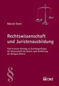 Senn |  Rechtswissenschaft und Juristenausbildung | Buch |  Sack Fachmedien