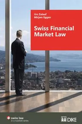 Zulauf / Eggen | Swiss Financial Market Law | Buch | 978-3-03751-572-3 | sack.de