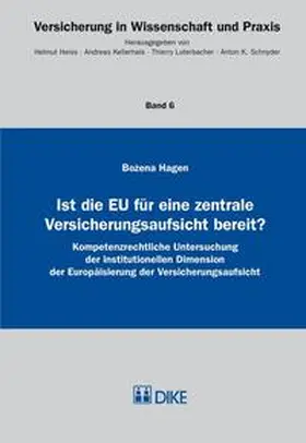 Hagen |  Ist die EU für eine zentrale Versicherungsaufsicht bereit? | Buch |  Sack Fachmedien