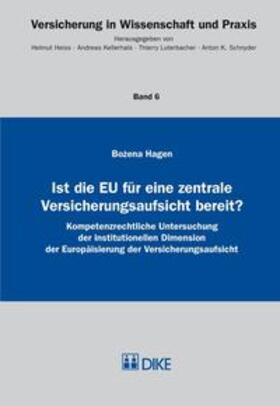 Hagen | Ist die EU für eine zentrale Versicherungsaufsicht bereit? | Buch | 978-3-03751-593-8 | sack.de