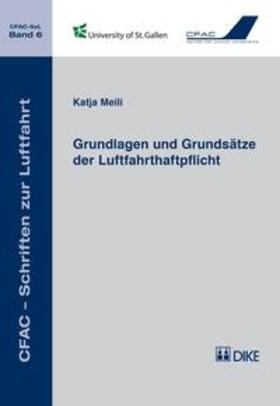 Meili | Grundlagen und Grundsätze der Luftfahrthaftpflicht | Buch | 978-3-03751-600-3 | sack.de