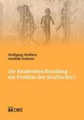 Wohlers |  Die Knabenbeschneidung – ein Problem des Strafrechts? | Buch |  Sack Fachmedien