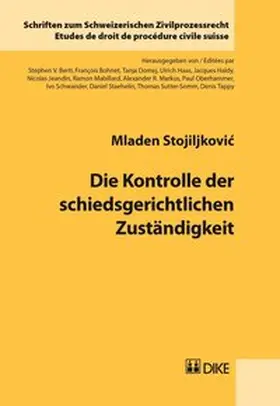 Stojiljkovic |  Die Kontrolle der schiedsgerichtlichen Zuständigkeit | Buch |  Sack Fachmedien