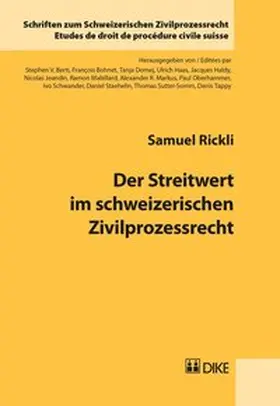 Rickli |  Der Streitwert im schweizerischen Zivilprozessrecht | Buch |  Sack Fachmedien