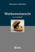 Heinemann / Kellerhals |  Wettbewerbsrecht | Buch |  Sack Fachmedien