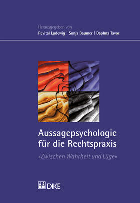 Ludewig / Baumer / Tavor |  Aussagepsychologie für die Rechtspraxis | Buch |  Sack Fachmedien