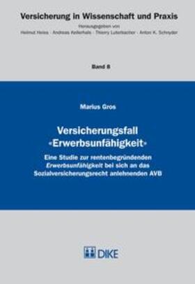 Gros | Versicherungsfall 'Erwerbsunfähigkeit' | Buch | 978-3-03751-654-6 | sack.de
