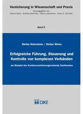 Holenstein / Weiss |  Erfolgreiche Führung, Steuerung und Kontrolle von komplexen Verbänden | Buch |  Sack Fachmedien