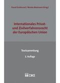 Grolimund / Mosimann |  Internationales Privat- und Zivilverfahrensrecht der Europäischen Union - Textsammlung | Buch |  Sack Fachmedien