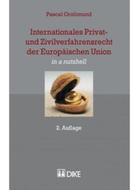 Grolimund | Internationales Privat- und Zivilverfahrensrecht der Europäischen Union | Buch | 978-3-03751-682-9 | sack.de
