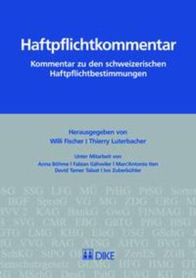 Fischer / Luterbacher | Haftpflichtkommentar | Buch | 978-3-03751-685-0 | sack.de