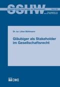 Bühlmann |  Gläubiger als Stakeholder im Gesellschaftsrecht | Buch |  Sack Fachmedien