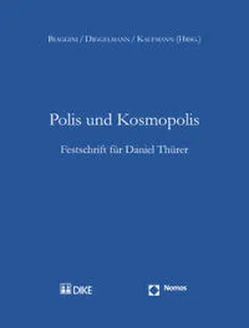 Biaggini / Diggelmann / Kaufmann | Polis und Kosmopolis | Buch | 978-3-03751-727-7 | sack.de