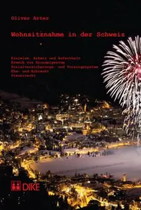 Arter |  Wohnsitznahme in der Schweiz | Buch |  Sack Fachmedien