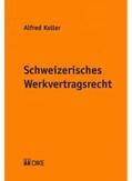 Koller |  Schweizerisches Werkvertragsrecht | Buch |  Sack Fachmedien