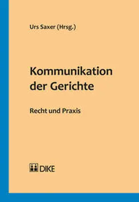 Saxer |  Kommunikation der Gerichte | Buch |  Sack Fachmedien