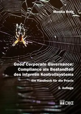 Roth |  Good Corporate Governance: Compliance als Bestandteil des internen Kontrollsystems | Buch |  Sack Fachmedien