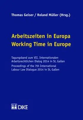 Geiser / Müller |  Arbeitszeiten in Europa / Working Time in Europe | Buch |  Sack Fachmedien
