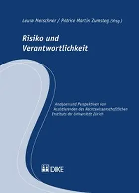 Marschner / Zumsteg |  Risiko und Verantwortlichkeit | Buch |  Sack Fachmedien