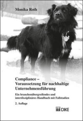 Roth | Compliance – Voraussetzung für nachhaltige Unternehmensführung | Buch | 978-3-03751-791-8 | sack.de