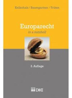 Kellerhals / Baumgartner / Trüten | Europarecht | Buch | 978-3-03751-847-2 | sack.de