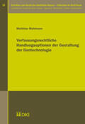 Mahlmann |  Verfassungsrechtliche Handlungsoptionen der Gestaltung der Gentechnologie | Buch |  Sack Fachmedien