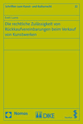 Lume | Die rechtliche Zuverlässigkeit von Rückkaufvereinbarungen beim Verkauf von Kunstwerken | Buch | 978-3-03751-887-8 | sack.de