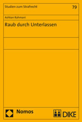 Rahmani | Raub durch Unterlassen | Buch | 978-3-03751-896-0 | sack.de