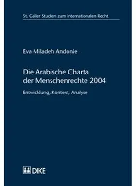 Andonie |  Die Arabische Charta der Menschenrechte 2004 | Buch |  Sack Fachmedien